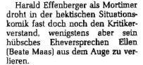 Harald Effenberg droht in der hektischen Situationskomik fast noch den Kritikerverstand (...) zu verlieren